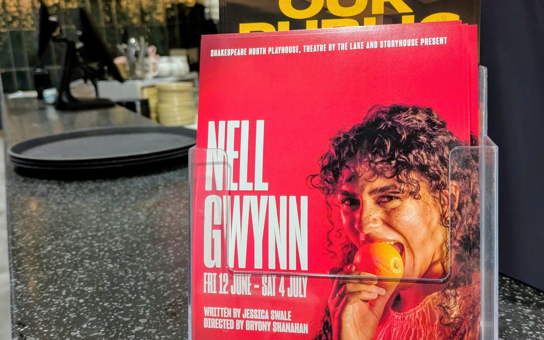What Does Nell Gwyn Have in Common With Hip Hop? Reflections from Prescot’s Shakespeare North Playhouse